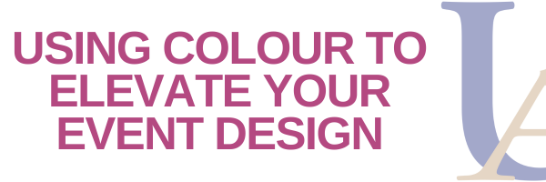 The Psychology of Colour in Events